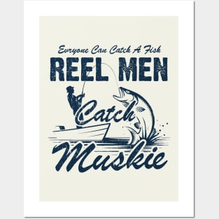 Reel Men Catch Muskie Posters and Art